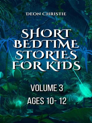 cover image of Short Bedtime Stories For Children--Volume 3